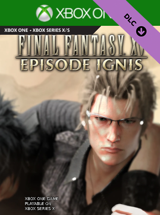 FINAL FANTASY XV: EPISODE IGNIS (Xbox One) - Xbox Live Key - EUROPE