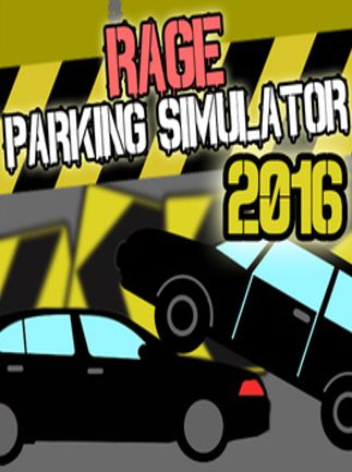 Rage Parking Simulator 2016 Steam Key GLOBAL