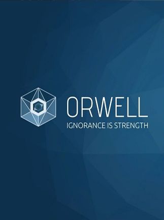 Orwell: Ignorance is Strength Steam Key GLOBAL