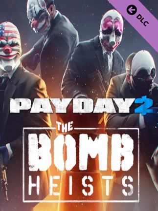 PAYDAY 2: The Bomb Heists Key Steam GLOBAL