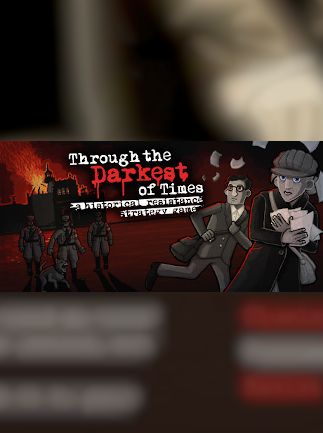 Through the Darkest of Times (PC) - Steam Key - GLOBAL