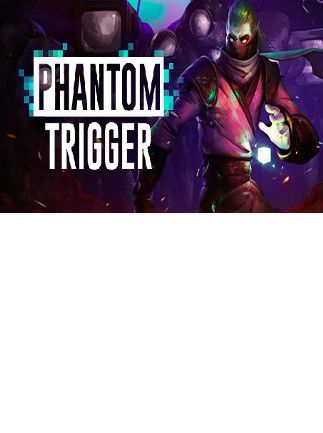 Phantom Trigger Steam Key GLOBAL