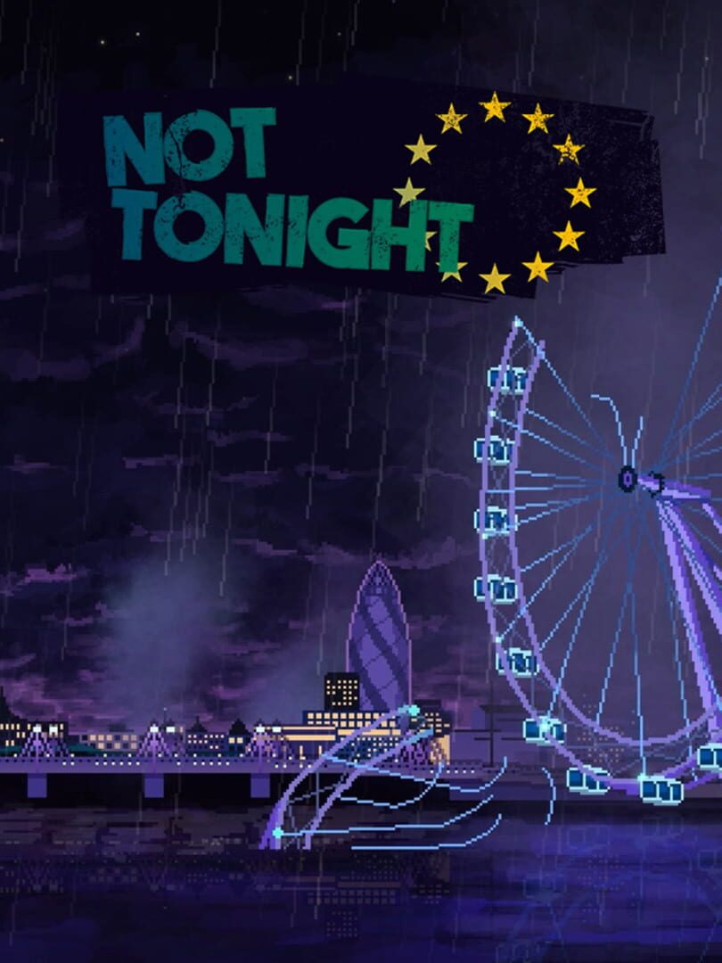 Not Tonight ( PC ) - Steam - Global