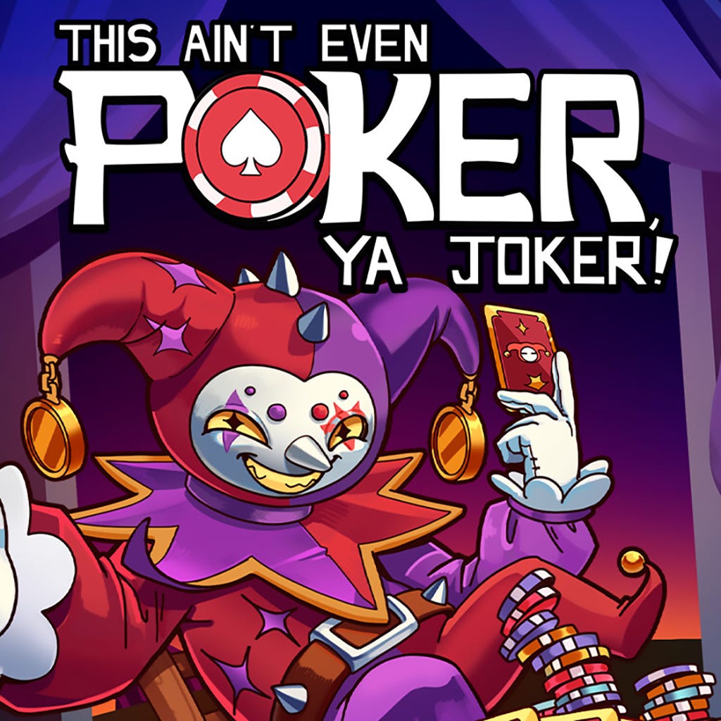 This Ain’t Even Poker, Ya Joker - Steam Key - Global